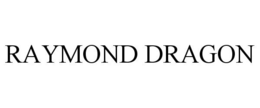 RAYMOND DRAGON trademark