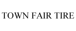 TOWN FAIR TIRE trademark