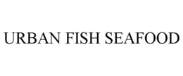 URBAN FISH SEAFOOD trademark
