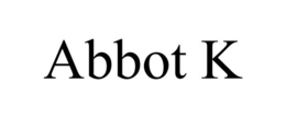 ABBOT K trademark