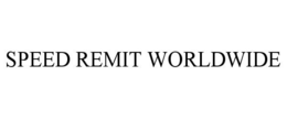 SPEED REMIT WORLDWIDE trademark