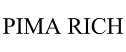 PIMA RICH trademark