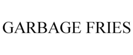 GARBAGE FRIES trademark