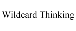 WILDCARD THINKING trademark