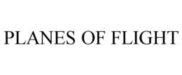 PLANES OF FLIGHT trademark