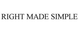 RIGHT MADE SIMPLE trademark