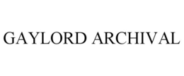 GAYLORD ARCHIVAL trademark