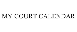 MY COURT CALENDAR trademark