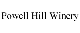POWELL HILL WINERY trademark