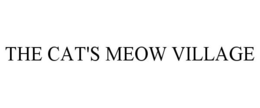 THE CAT'S MEOW VILLAGE trademark