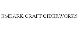 EMBARK CRAFT CIDERWORKS trademark