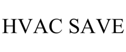 HVAC SAVE trademark
