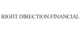 RIGHT DIRECTION FINANCIAL trademark