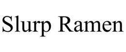 SLURP RAMEN trademark