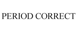 PERIOD CORRECT trademark