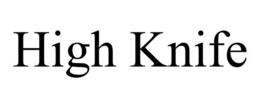 HIGH KNIFE trademark