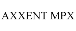 AXXENT MPX trademark