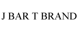 J BAR T BRAND trademark