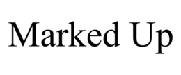 MARKED UP trademark