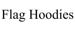 FLAG HOODIES trademark