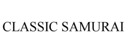 CLASSIC SAMURAI trademark