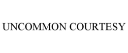 UNCOMMON COURTESY trademark