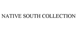 NATIVE SOUTH COLLECTION trademark