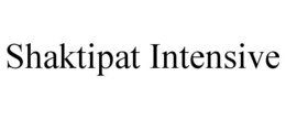 SHAKTIPAT INTENSIVE trademark