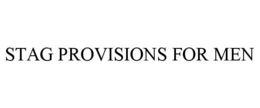 STAG PROVISIONS FOR MEN trademark