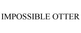 IMPOSSIBLE OTTER trademark