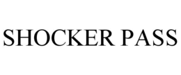 SHOCKER PASS trademark
