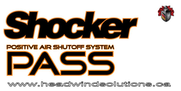 SHOCKER PASS POSITIVE AIR SHUTOFF SYSTEM WWW.HEADWINDSOLUTIONS.CA trademark