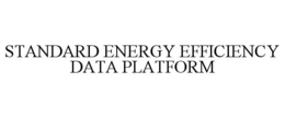 STANDARD ENERGY EFFICIENCY DATA PLATFORM trademark