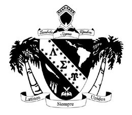 LAMBDA SIGMA UPSILON LATINOS SIEMPRE UNIDOS trademark
