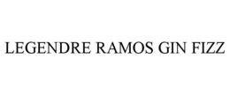 LEGENDRE RAMOS GIN FIZZ trademark