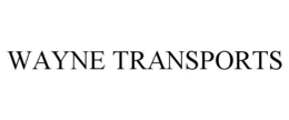 WAYNE TRANSPORTS trademark