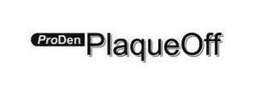 PRODEN PLAQUEOFF trademark