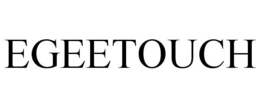 EGEETOUCH trademark