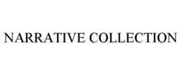 NARRATIVE COLLECTION trademark