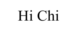 HI CHI trademark