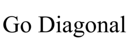 GO DIAGONAL trademark