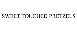 SWEET TOUCHED PRETZELS trademark