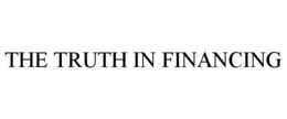 THE TRUTH IN FINANCING trademark