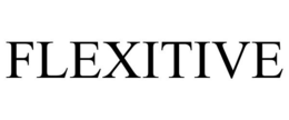FLEXITIVE trademark