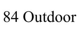 84 OUTDOOR trademark