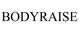 BODYRAISE trademark