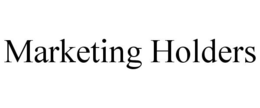 MARKETING HOLDERS trademark
