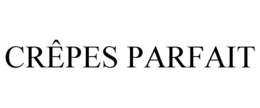 CRÊPES PARFAIT trademark