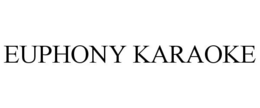 EUPHONY KARAOKE trademark
