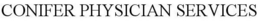 CONIFER PHYSICIAN SERVICES trademark